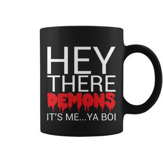 Hey There Demons Its Me Ya Bo Coffee Mug - Monsterry AU