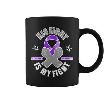 His Fight Is My Fight Alzheimers Awareness Coffee Mug - Monsterry DE