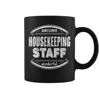 Housekeeping Staff Funny Appreciation Week Coffee Mug - Thegiftio UK