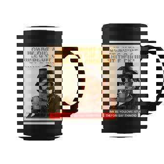 How About A Nice Big Cup Of Shut The Fuck Up Tshirt Coffee Mug - Monsterry