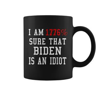 I Am 1776 Sure That Biden Is An Idiot V2 Coffee Mug - Monsterry