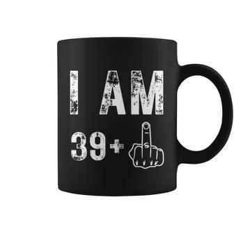 I Am 39 Plus Middle Finger 40Th Birthday Gift Coffee Mug - Monsterry AU