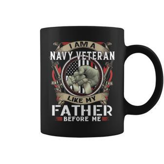 I Am A Navy Veteran Like My Father Before Me Coffee Mug - Monsterry AU