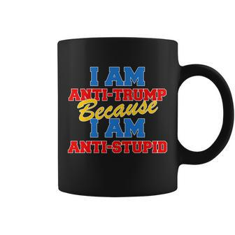 I Am Anti Trump Because I Am Anti Stupid Not My President Tshirt Coffee Mug - Monsterry DE