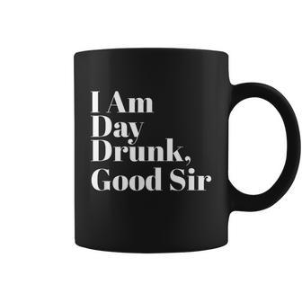 I Am Day Drunk Good Sir Labor Day Weekend Graphic Design Printed Casual Daily Basic Coffee Mug - Thegiftio UK