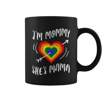 I Am Mommy Shes Mama Lgbtq Pride Month Lesbian Parade Gift Graphic Design Printed Casual Daily Basic Coffee Mug - Thegiftio UK
