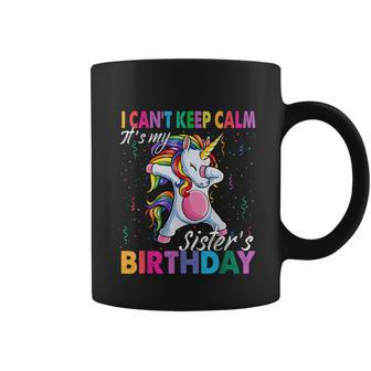 I Cant Keep Calm Its My Sister Birthday Unicorn Theme Girl Graphic Design Printed Casual Daily Basic Coffee Mug - Thegiftio UK