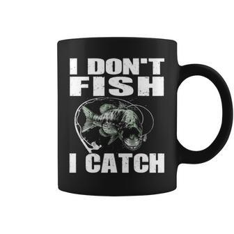 I Dont Fish I Catch Coffee Mug - Seseable