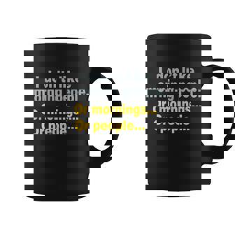 I Dont Like Morning People Tshirt Coffee Mug - Monsterry