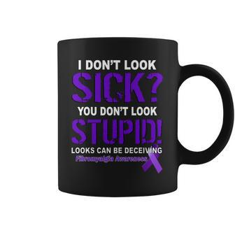 I Dont Look Sick Stupid Fibromyalgia Awareness Graphic Design Printed Casual Daily Basic Coffee Mug - Thegiftio UK