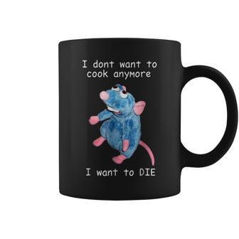 I Dont Want To Cook Anymore I Want To Die Funny Coffee Mug - Thegiftio UK