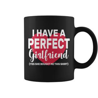 I Have A Perfect Girlfriend Yes She Bought Me This Graphic Design Printed Casual Daily Basic Coffee Mug - Thegiftio UK