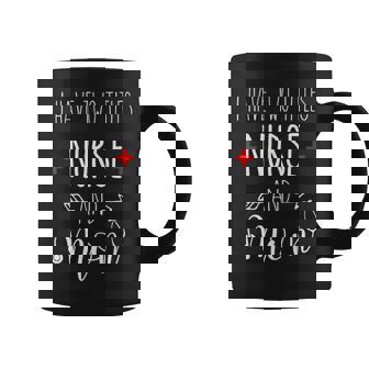 I Have Two Titles Nurse Mom Mom Lover Mothers Day Coffee Mug - Thegiftio