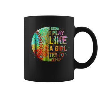 I Know I Play Like A Girl Try To Keep Up V2 Coffee Mug - Thegiftio UK