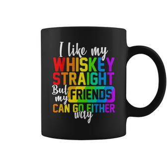 I Like My Whisky Straight But My Friends Can Go Either Way Tshirt Coffee Mug - Monsterry