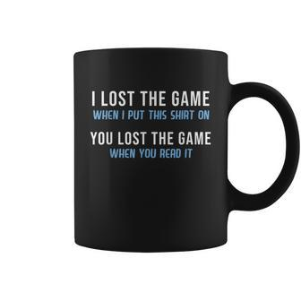 I Lost The Game You Lost The Game Graphic Design Printed Casual Daily Basic Coffee Mug - Thegiftio UK