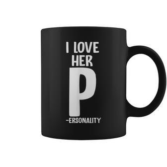 I Love Her P For Personality His And Her Couple Adult Humor Coffee Mug - Thegiftio UK