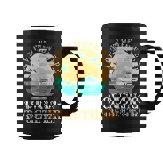 I Love It When We Are Cruising Together Men And Women Cruise V6 Coffee Mug - Thegiftio UK