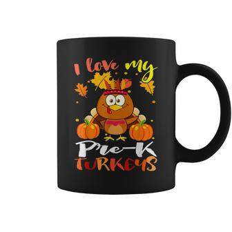 I Love My Pre-K Turkeys Funny Thanksgiving Teacher Gifts Coffee Mug - Thegiftio UK