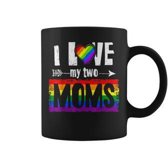 I Love My Two Moms Lesbian Lgbt Pride Gifts For Kids Coffee Mug - Thegiftio