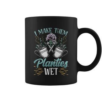 I Make Them Planties Wet Landscaping Garden Plant Gardening Gift Coffee Mug - Thegiftio
