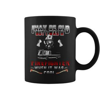 I May Be Old But I Was A Firefighter When It Was Cool Graphic Design Printed Casual Daily Basic Coffee Mug - Thegiftio UK