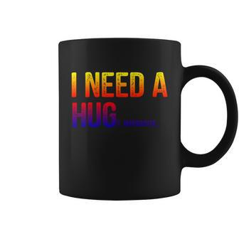 I Need A Huge Margarita I Need A Hug Ing Graphic Gift Coffee Mug - Monsterry
