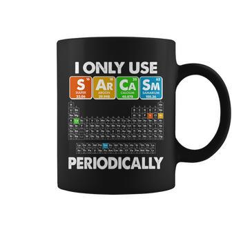 I Only Use Sarcasm Periodically Periodic Chart Tshirt Coffee Mug - Monsterry