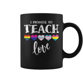 I Promise To Teach Love Lgbtq Pride Lgbt Proud Teacher Coffee Mug - Thegiftio UK
