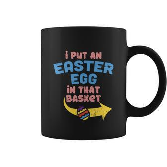 I Put Easter Egg In Basket Funny Pregnancy Announcement Dad Coffee Mug - Monsterry DE