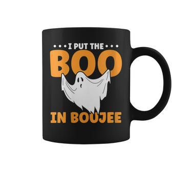 I Put The Boo In Boujee Ghost Halloween Coffee Mug - Seseable