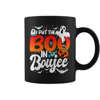 I Put The Boo In Boujee The Boos Halloween Coffee Mug - Seseable