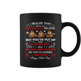 I Realize That Were Not Biologically Related Funny Stepdad Coffee Mug - Monsterry DE