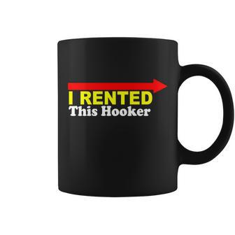 I Rented This Hooker Tshirt Coffee Mug - Monsterry CA