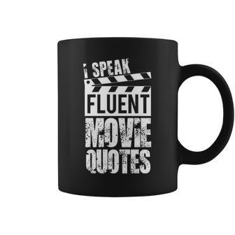 I Speak Fluent Movie Quotes V2 Coffee Mug - Seseable
