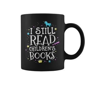 I Still Read Childrens Books School Teacher Nerd Librarian Coffee Mug - Thegiftio UK