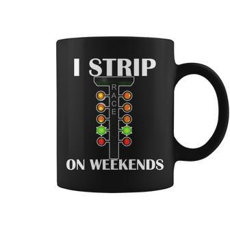 I Strip On Weekends Tshirt Coffee Mug - Monsterry UK
