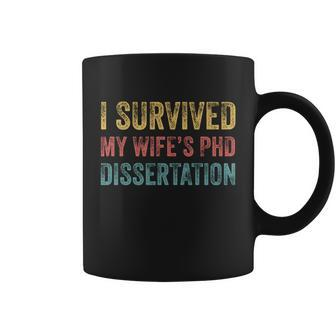 I Survived My Wifes Phd Dissertation For Husband Coffee Mug - Monsterry DE