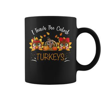 I Teach The Cutest Turkeys Cute Teacher Thanksgiving Day V2 Coffee Mug - Thegiftio UK