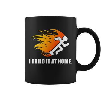 I Tried It At Home T-Shirt Graphic Design Printed Casual Daily Basic Coffee Mug - Thegiftio UK