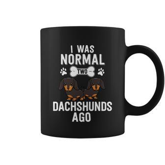 I Was Normal 2 Dachshunds Ago Black Doxie Dog Lover Cute Gift Coffee Mug - Monsterry DE