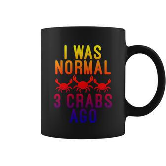 I Was Normal 3 Crabs Ago Funny Crab Owner Great Gift Graphic Design Printed Casual Daily Basic Coffee Mug - Thegiftio UK