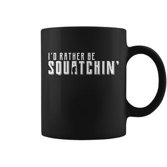 Id Rather Be Squatchin Graphic Design Printed Casual Daily Basic Coffee Mug - Thegiftio UK