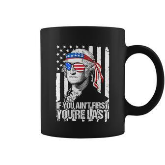 If You Aint First Youre Last George Washington Sunglasses Coffee Mug - Thegiftio UK