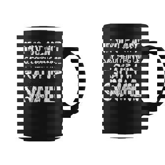 If You Cant Say Nice Say It In Swahili Funny Tourist Humor Coffee Mug - Thegiftio