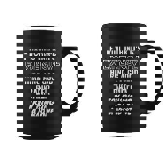 If You Think Its Expensive Hiring A Bad Banker Try Hiring A Gift Graphic Design Printed Casual Daily Basic Coffee Mug - Thegiftio UK