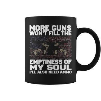 Ill Also Need Ammo Coffee Mug - Seseable