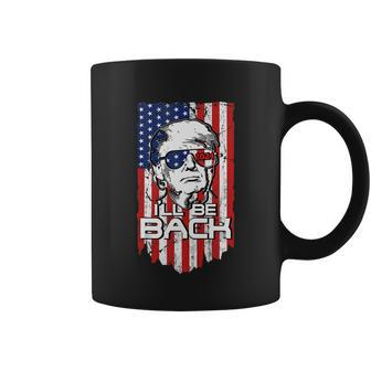 Ill Be Back Trump 2024 4Th Of July American Flag Patriotic Coffee Mug - Monsterry AU