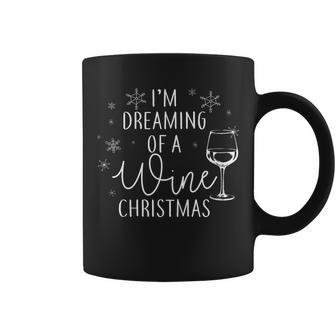 Im Dreaming Of A Wine Christmas Tshirt Coffee Mug - Monsterry UK