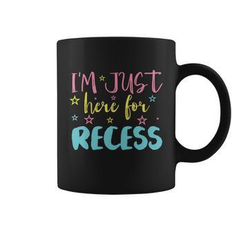 Im Just Here For Recess Funny School Break Student Teachers Graphics Plus Size Coffee Mug - Monsterry AU